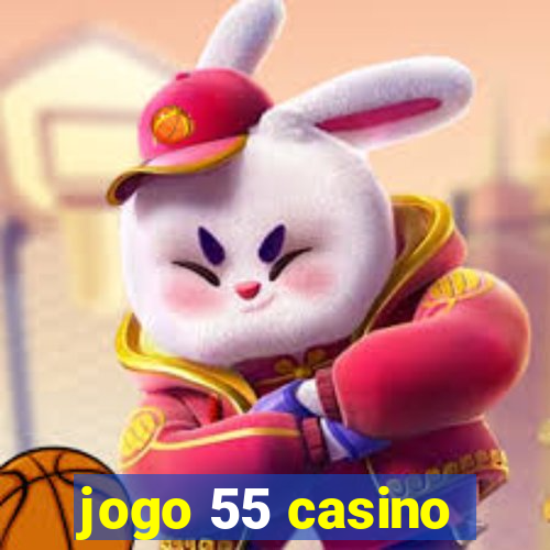 jogo 55 casino